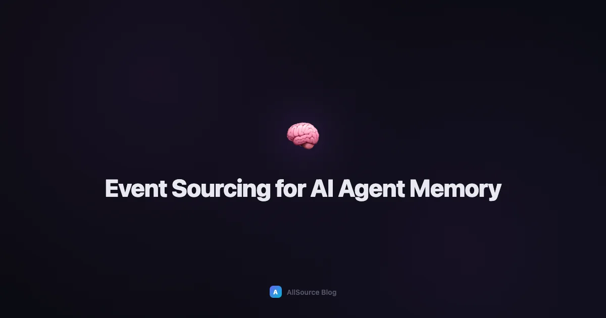 Event Sourcing for AI Agent Memory: A Practical Guide
