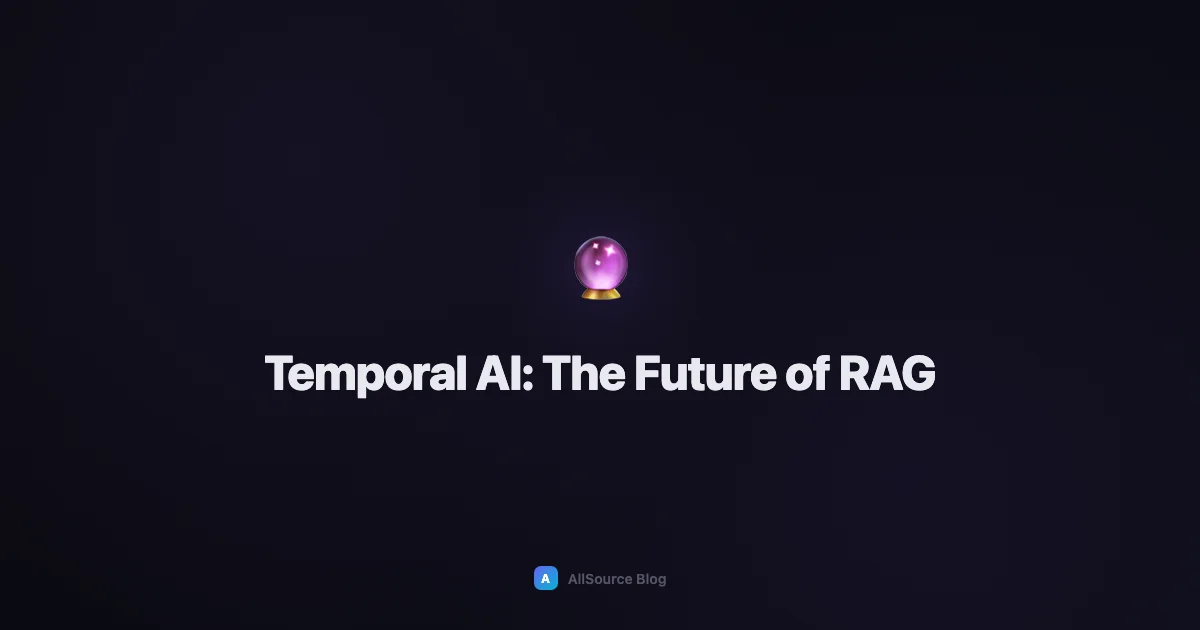 Temporal AI: Why Your RAG Pipeline Needs a Timeline