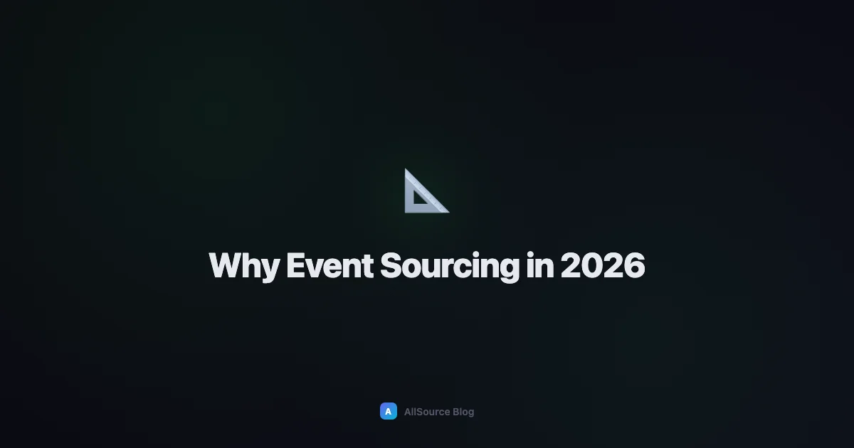 Why Event Sourcing in 2026: Beyond Simple Storage