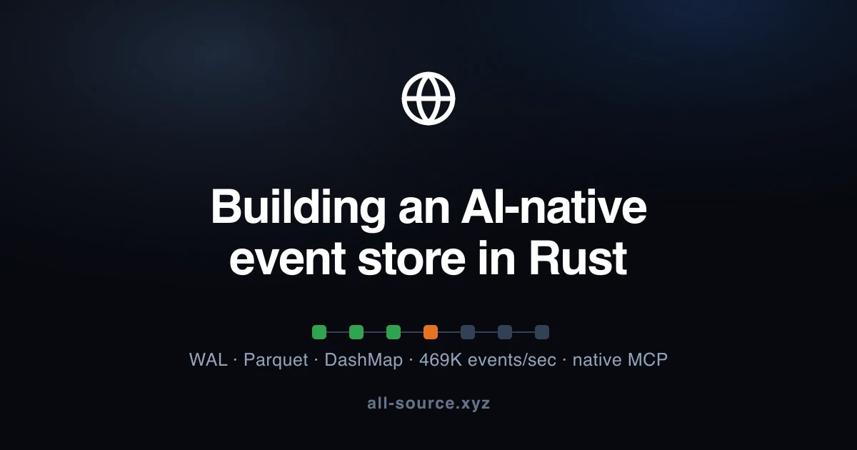 Building an AI-native event store in Rust